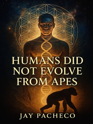 cover image of Humans Did Not Evolve from Apes